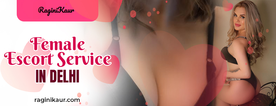 female escort services in Delhi 